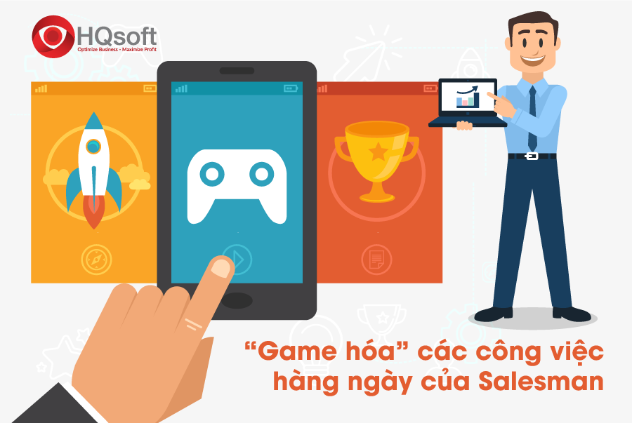 Gamification "game hóa" các hoạt động của salesman